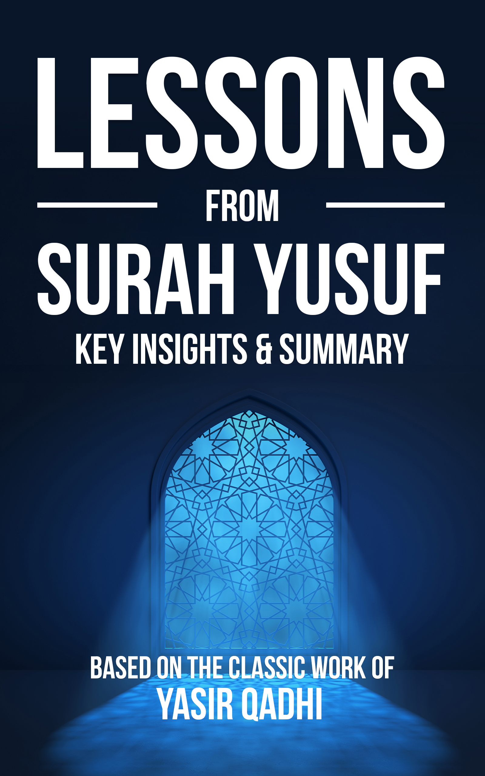 Lessons From Surah Yusuf summary cover
